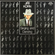 Jiří Korn‎– Singing And Dancing